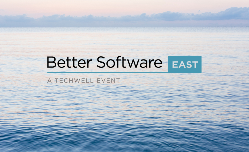 Better Software East