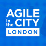 Agile in the CITY