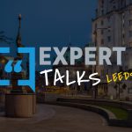 Expert Talks Leeds