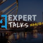 Expert Talks Manchester