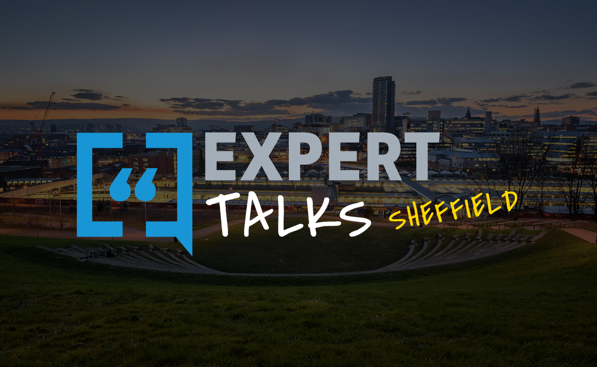 Expert Talks Sheffield