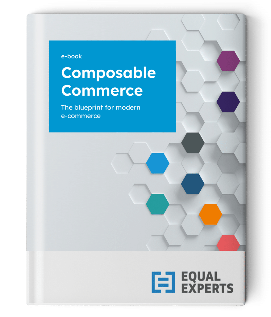 Smart Commerce Books Composable commerce: the blueprint for modern e-commerce | Equal Experts